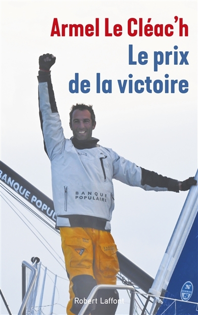 prix de la victoire (Le) | Le Cléac'h, Armel