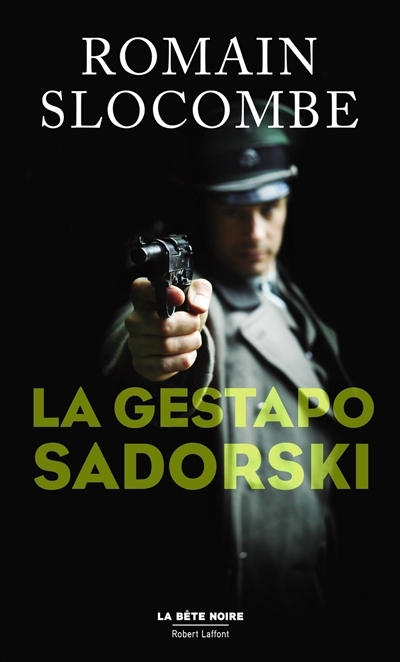 Gestapo Sadorski (La) | Slocombe, Romain