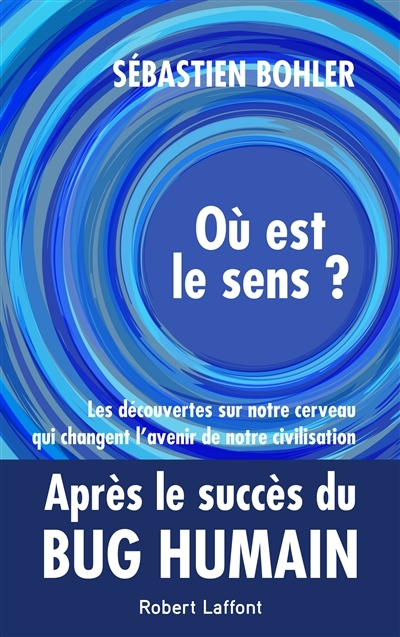 Où est le sens ? | Bohler, Sébastien