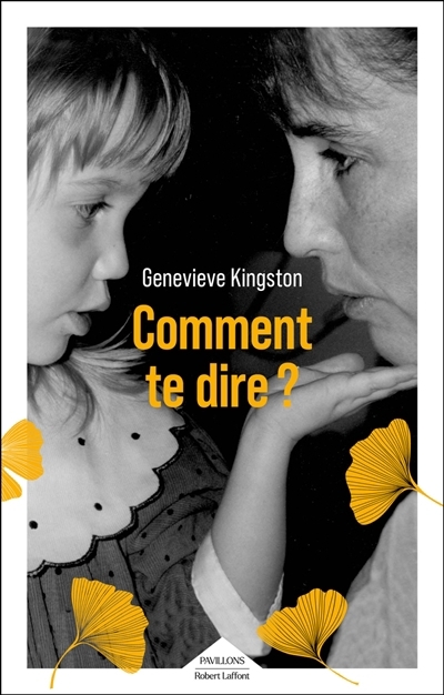 Comment te dire ? | Kingston, Genevieve