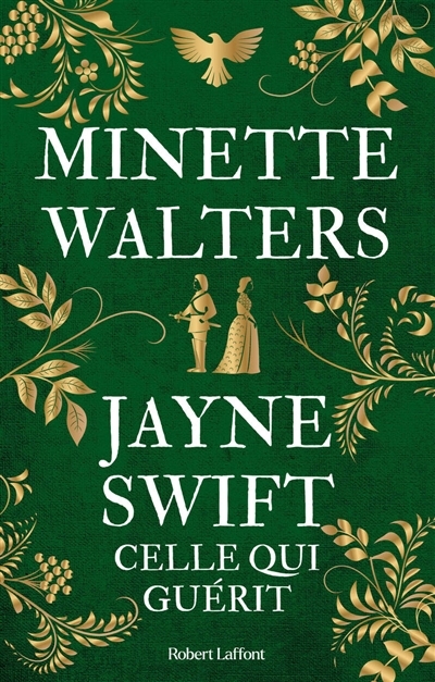 Jayne Swift : celle qui guérit | Walters, Minette (Auteur)