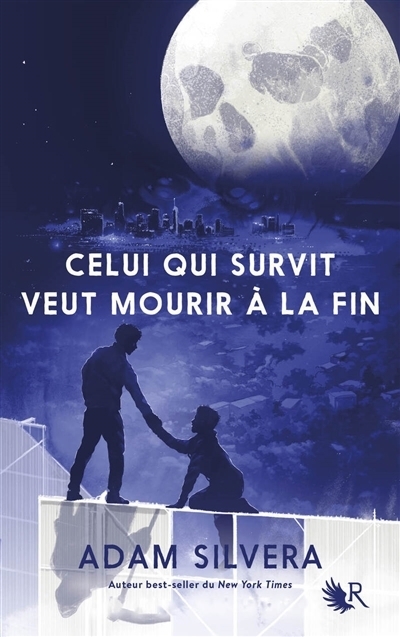 Celui qui survit veut mourir à la fin | Silvera, Adam
