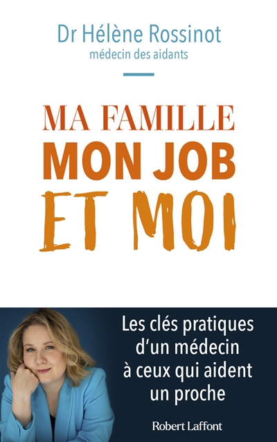 Ma famille, mon job et moi | Rossinot, Hélène