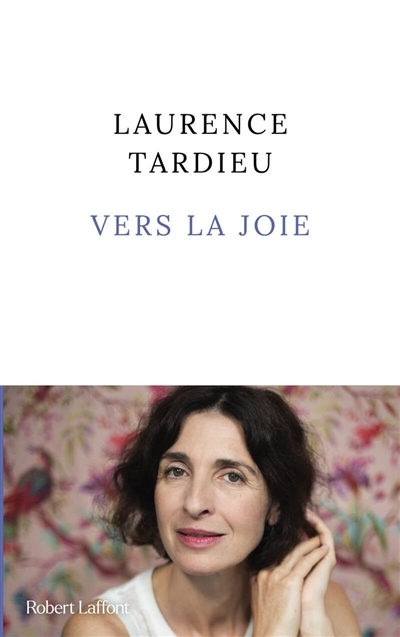 Vers la joie | Tardieu, Laurence 