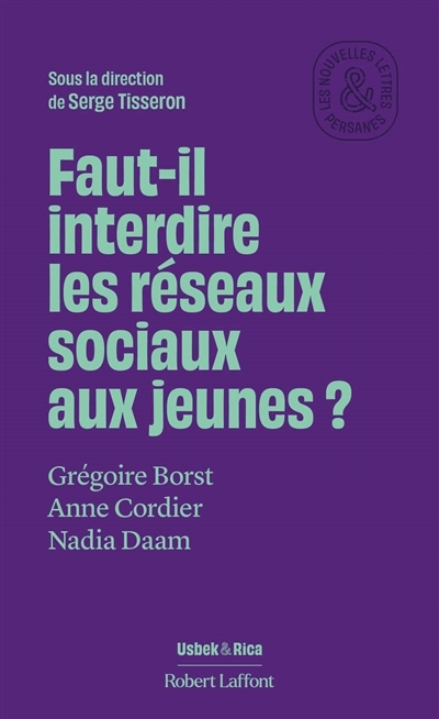 Faut-il interdire les réseaux sociaux aux jeunes ? | Borst, Grégoire (Auteur) | Cordier, Anne (Auteur) | Daam, Nadia (Auteur)