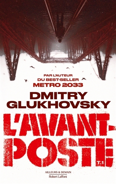 L'avant-poste T.01 | Gloukhovski, Dmitri Alekseevitch