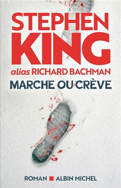 Marche ou crève | Bachman, Richard