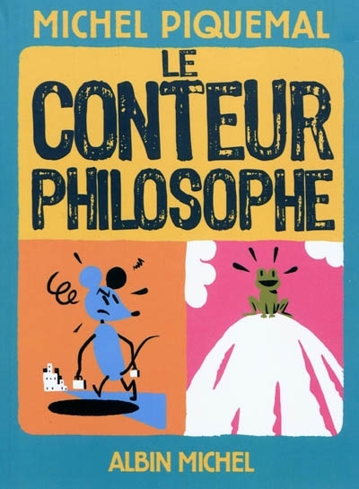 conteur philosophe (Le) | Piquemal, Michel