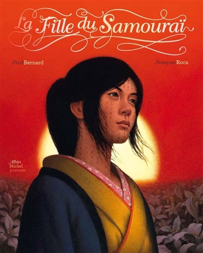 fille du samouraï (La) | Bernard, Frédéric (Auteur) | Roca, François (Illustrateur)