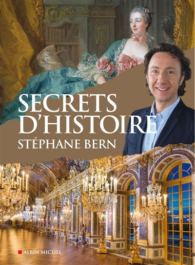 Secrets d'histoire | Bern, Stéphane