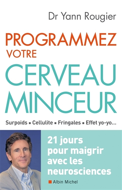 Programmez votre cerveau minceur | Rougier, Yann