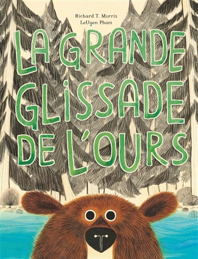 grande glissade de l'ours (La) | Morris, Richard T.