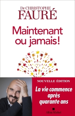 Maintenant ou jamais ! | Fauré, Christophe