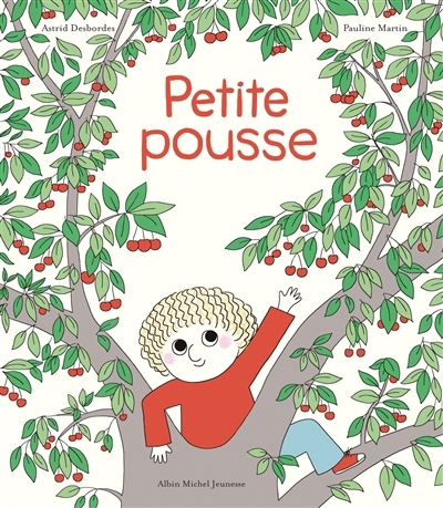 Petite pousse | Desbordes, Astrid