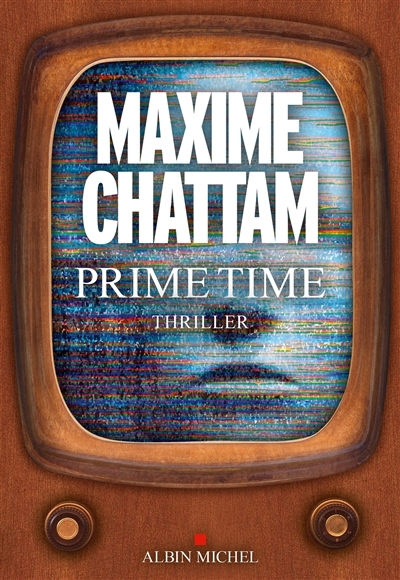 Prime time | Chattam, Maxime