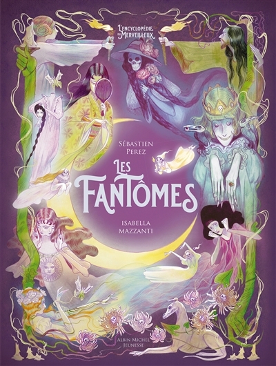 fantômes (Les) | Perez, Sébastien (Auteur) | Mazzanti, Isabella (Illustrateur)