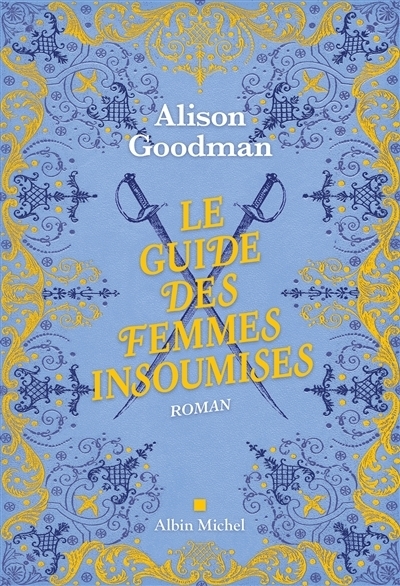 Le guide des femmes insoumises | Goodman, Alison