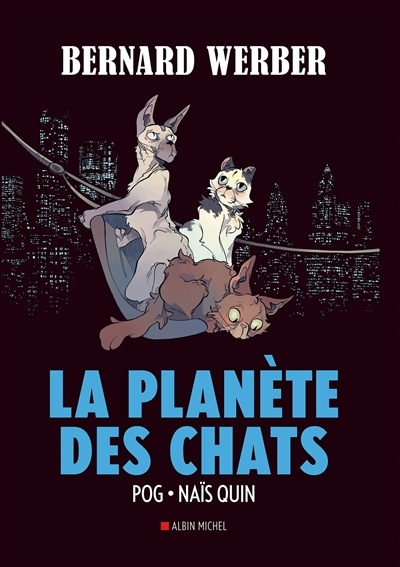 planète des chats (La) | Pog (Auteur) | Quin, Naïs (Illustrateur)