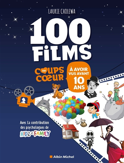 100 films coups de coeur à avoir vus avant 10 ans | Cholewa, Laurie