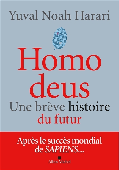 Homo deus : une brève histoire du futur | Harari, Yuval Noah