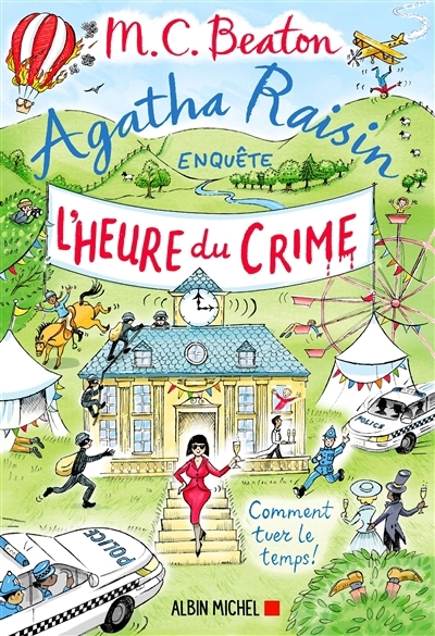 Agatha Raisin enquête T.35 - L'heure du crime | Beaton, M.C. (Auteur)