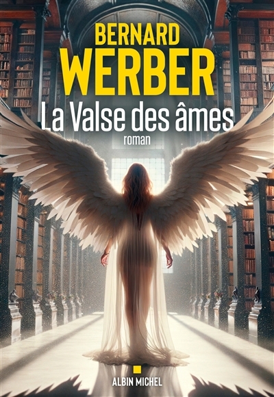 valse des âmes (La) | Werber, Bernard (Auteur)