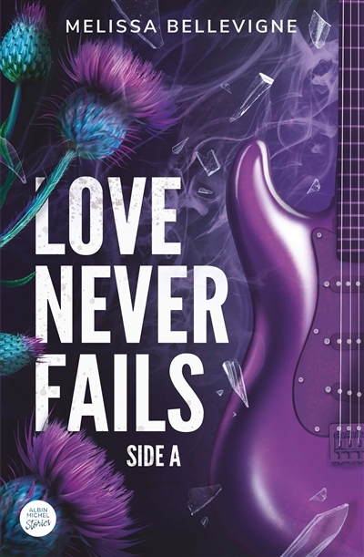 Love never fails T.01 - Side A | Bellevigne, Melissa (Auteur)