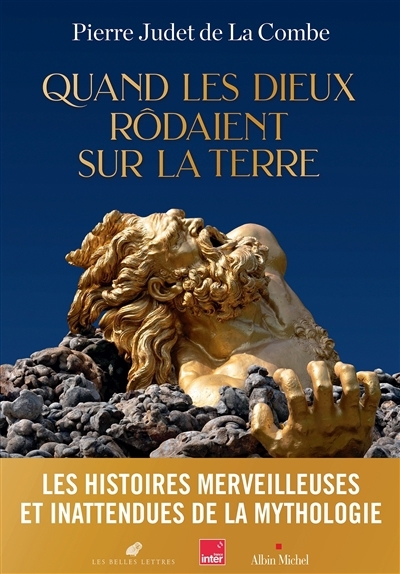 Quand les dieux rôdaient sur la Terre | Judet de La Combe, Pierre