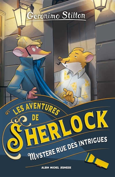 Les aventures de Sherlock T.06 - Mystère rue des Intrigues | Stilton, Geronimo (Auteur)