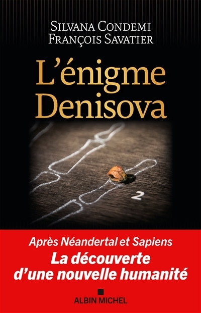 énigme Denisova (L') | Condemi, Silvana (Auteur) | Savatier, François (Auteur) | Clarys, Benoît (Illustrateur)