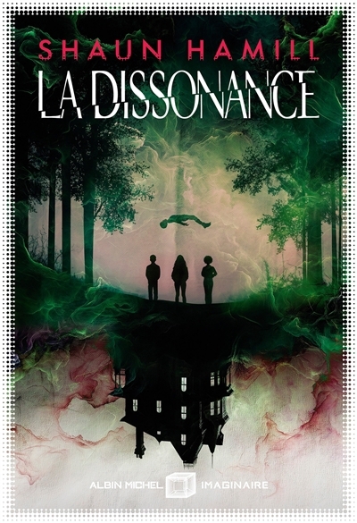 dissonance (La) | Hamill, Shaun (Auteur)