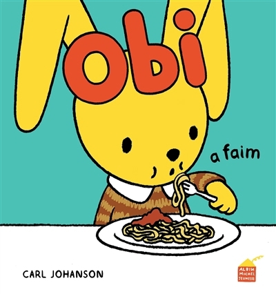 Obi a faim | Johanson, Carl (Auteur)