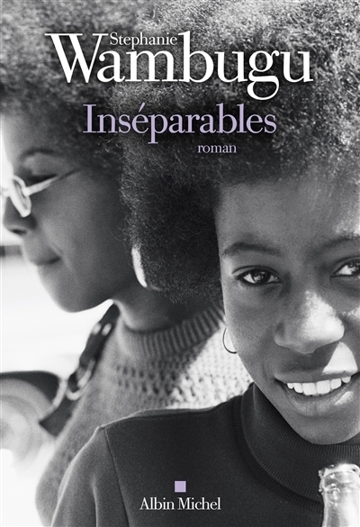 Inséparables | Wambugu, Stephanie