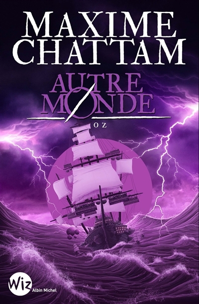 Autre monde T.05 - Oz | Chattam, Maxime (Auteur)