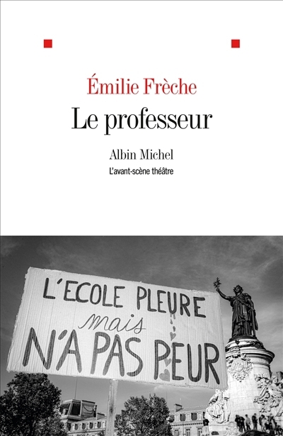 professeur (Le) | Frèche, Emilie (Auteur)