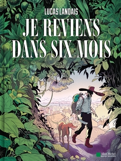 Je reviens dans six mois | Landais, Lucas