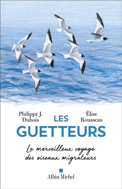 guetteurs (Les) | Dubois, Philippe Jacques (Auteur) | Rousseau, Elise (Auteur) | Plessy, Valentine (Illustrateur)