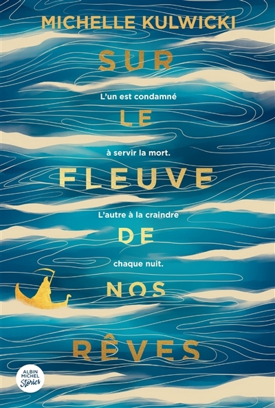Sur le fleuve de nos rêves | Kulwicki, Michelle