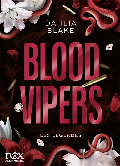 Les légendes - Blood Vipers | Blake, Dahlia