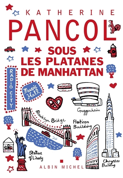 Sous les platanes de Manhattan | Pancol, Katherine (Auteur)