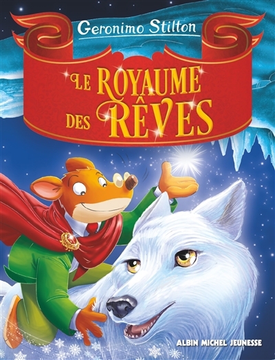 Le royaume de la fantaisie - Le royaume des rêves | Stilton, Geronimo (Auteur)