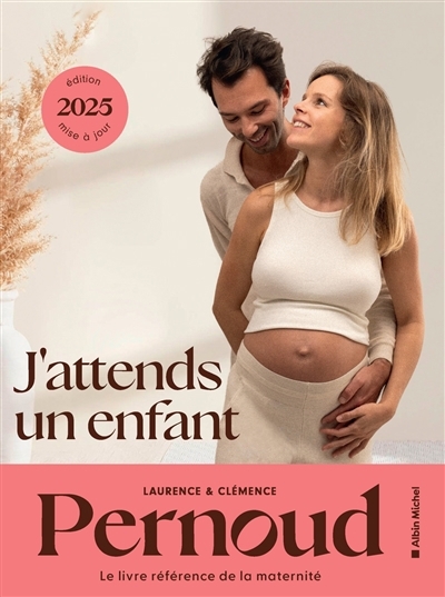 J'attends un enfant | Pernoud, Laurence | Pernoud, Clémence