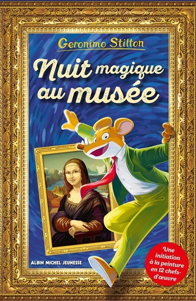 Geronimo Stilton - Nuit magique au musée | Stilton, Geronimo
