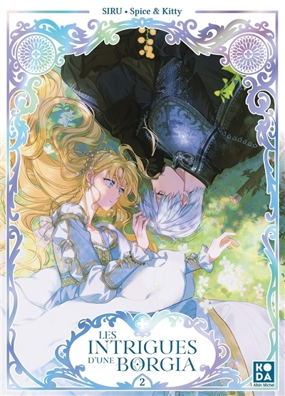 Les intrigues d'une Borgia T.02  | Spice & Kitty (Auteur) | Siru (Illustrateur)
