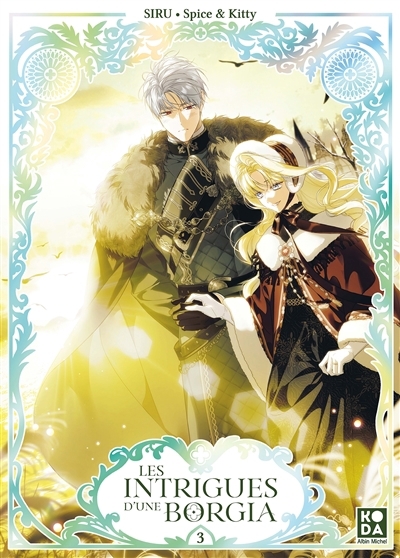 Les intrigues d'une Borgia T.03  | Spice & Kitty (Auteur) | Siru (Illustrateur)