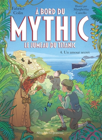 A bord du Mythic : le jumeau du Titanic T.04 - Un amour secret | Colin, Fabrice (Auteur) | Castello, Margherita (Illustrateur)
