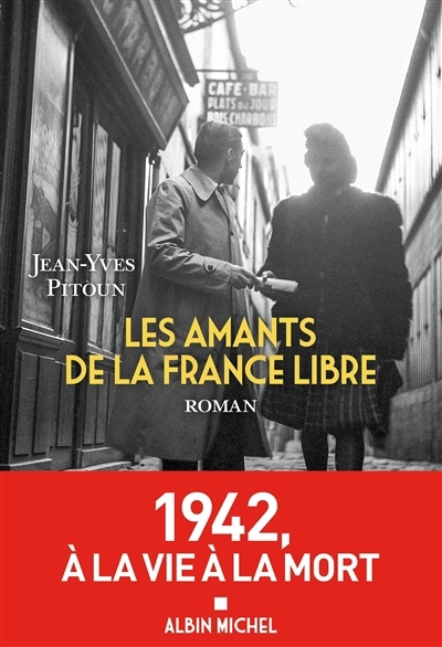 amants de la France libre (Les) | Pitoun, Jean-Yves (Auteur)