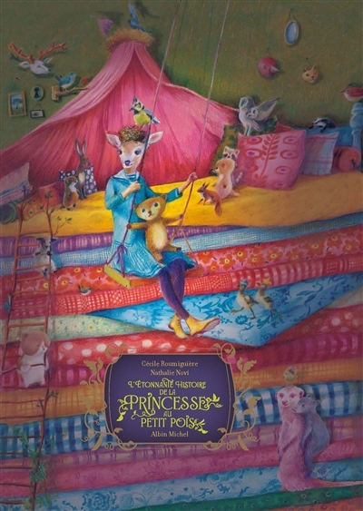 étonnante histoire de la princesse au petit pois (L') | Novi, Nathalie (Illustrateur) | Roumiguière, Cécile (Auteur)