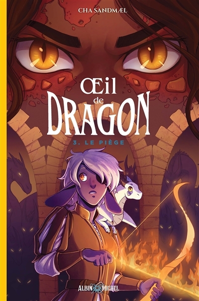 Oeil de dragon T.03 - Le piège | Sandmael, Cha (Auteur)
