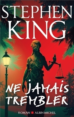 Ne jamais trembler | King, Stephen